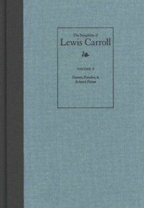 The Pamphlets of Lewis Carroll Vol. 5: Games, Puzzles, & Related Pieces